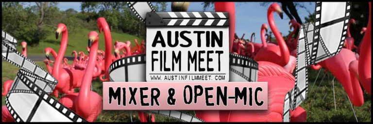 Monday, March 27, 2023 - Austin Film Meet Open-Mic Mixer
