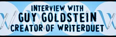 Interview with Guy Goldstein, Creator of WriterDuet